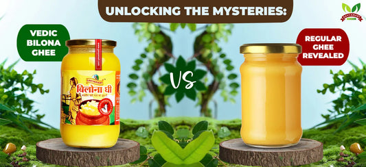 Bilona Ghee vs. Regular Ghee