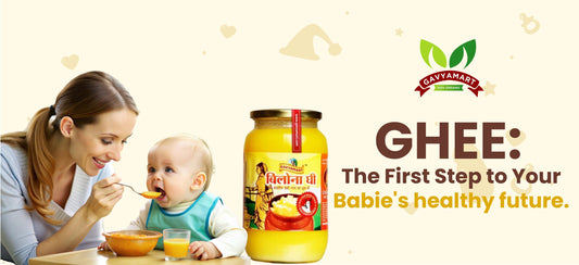 Ghee: The First Step to Your babies Healthy Future!