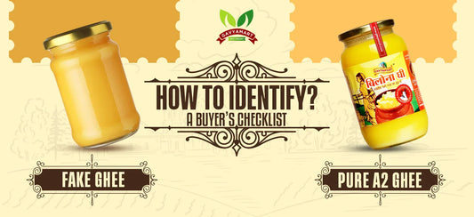 How to Identify Fake vs Pure A2 Ghee: A Buyer’s Checklist