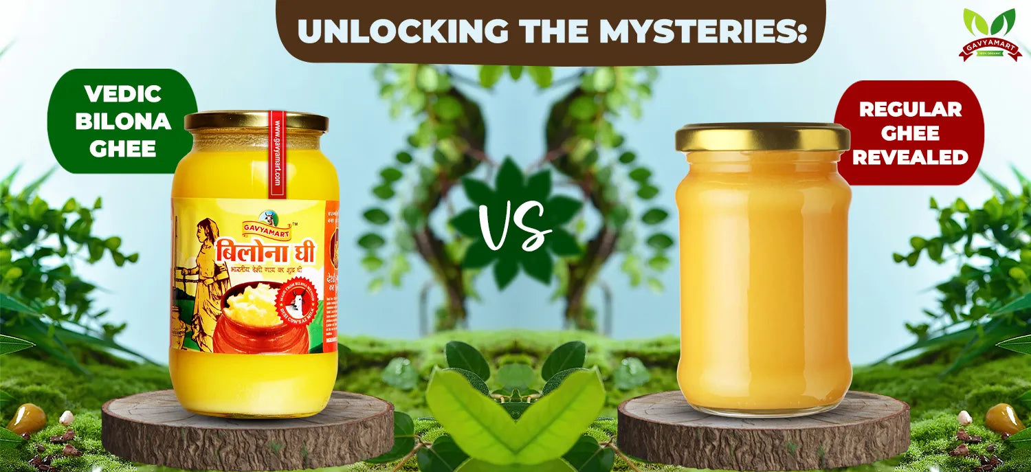 Bilona Ghee vs. Regular Ghee