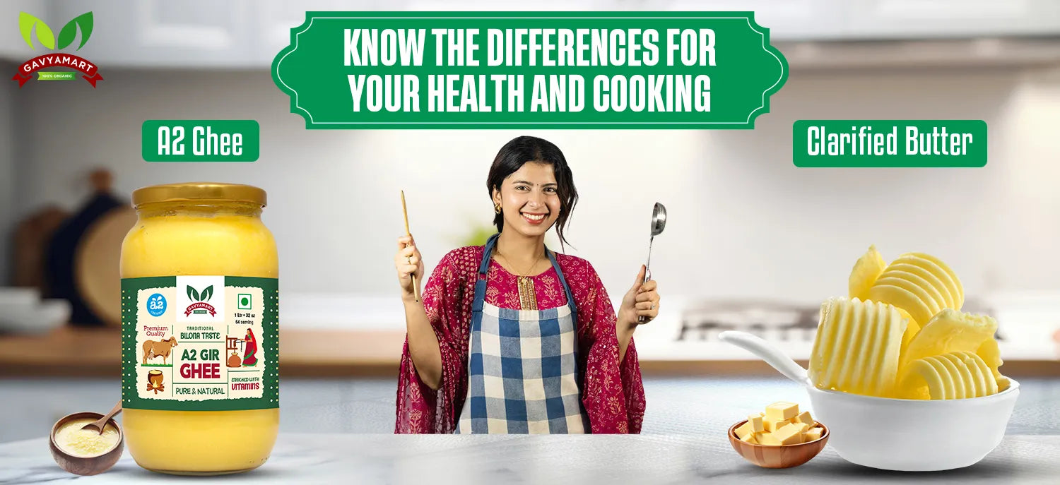 A2 Ghee Vs clarified Butter