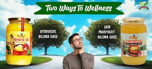 Bilona Ghee Vs Jain Maryadit Ghee