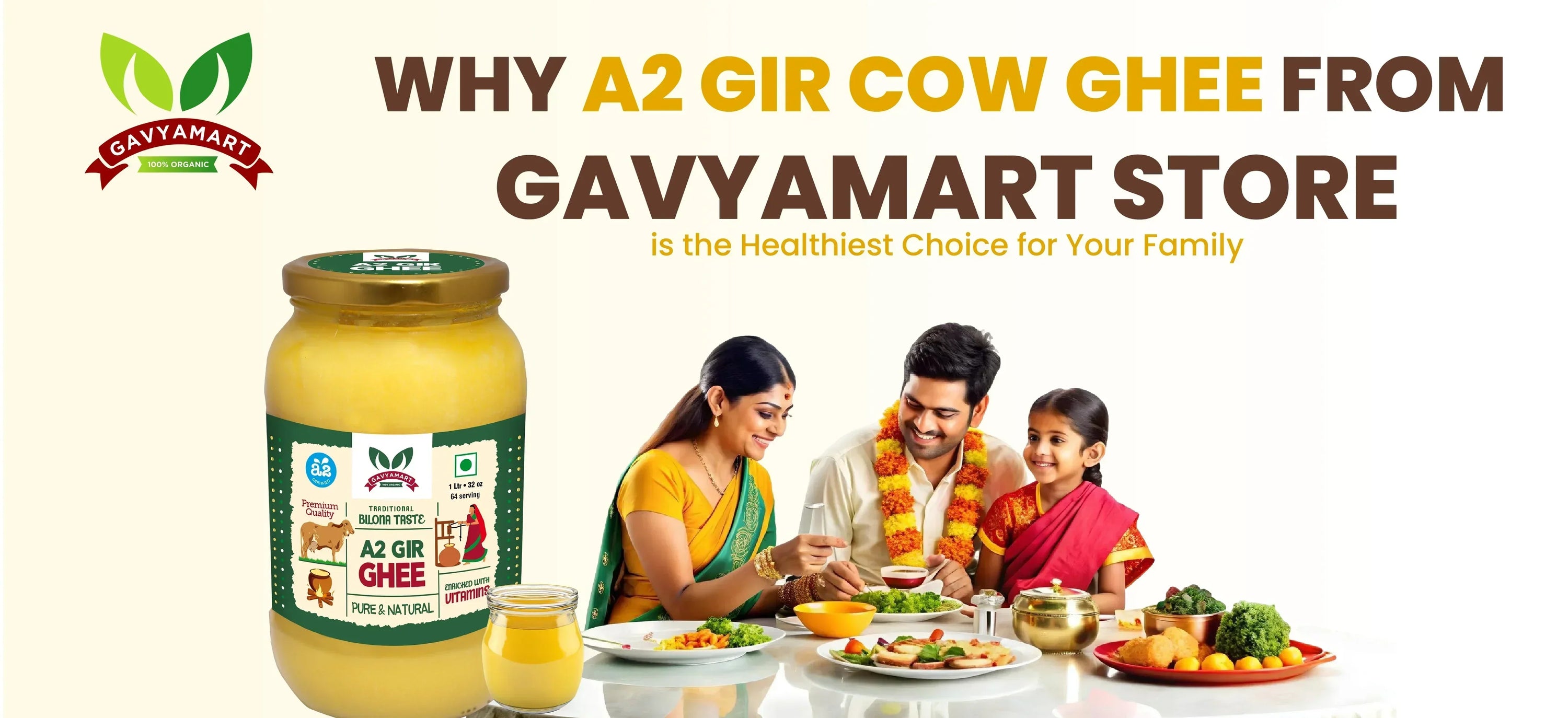 Why A2 Gir Cow Ghee from Gavyamart Store is the Healthiest Choice for Your Family