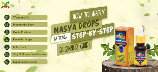 How to Apply Nasya Drops at Home: Step-by-Step Beginner Guide