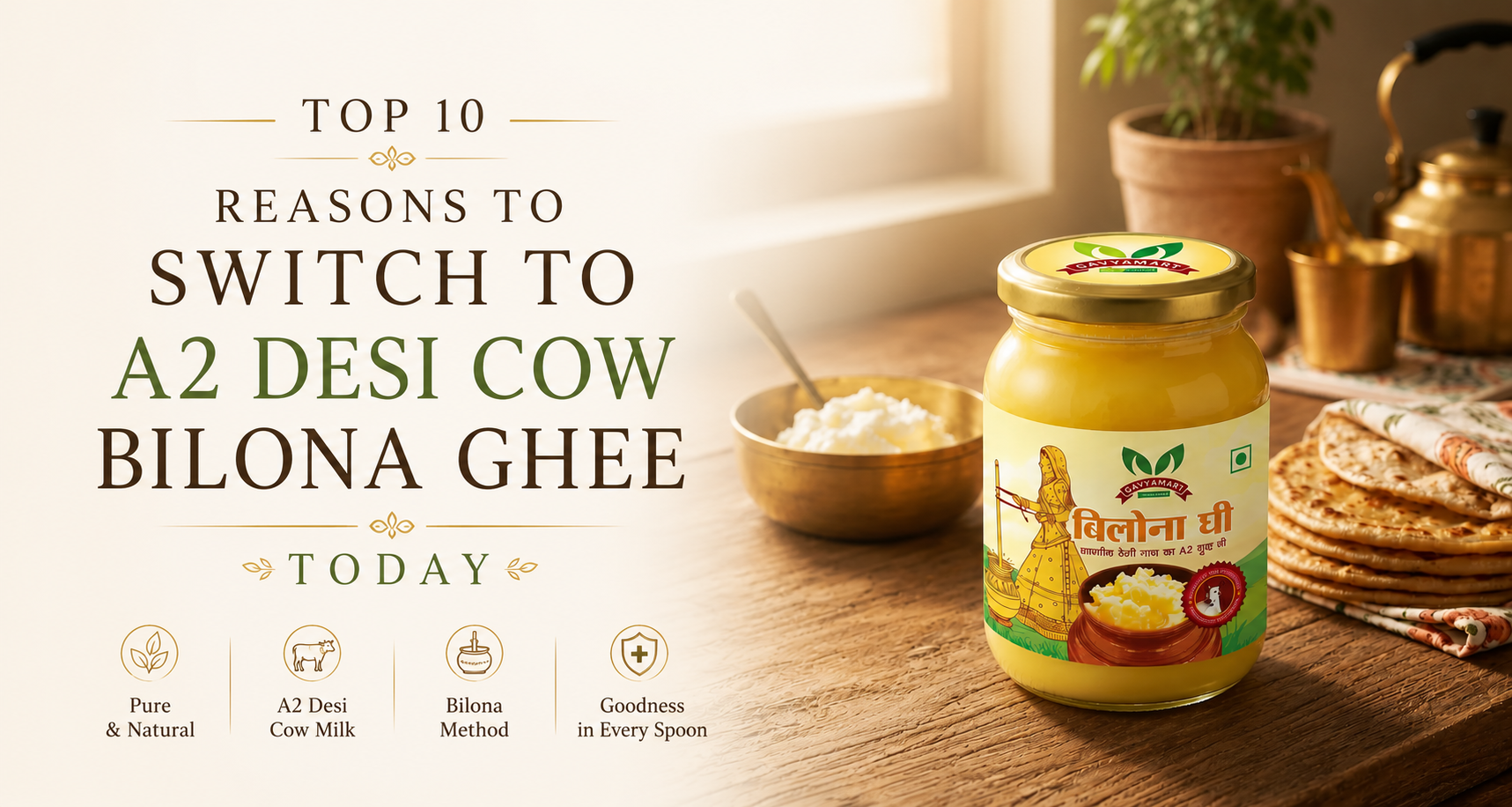 Premium A2 Desi Cow Bilona Ghee by Gavyamart displayed on a rustic wooden table with traditional Indian kitchen setting for healthy cooking blog banner