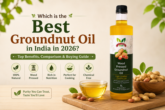 Best Groundnut Oil in India 2026 – Pure Wood Pressed Groundnut Oil Made Using Traditional Kachchi Ghani Method by Gavyamart