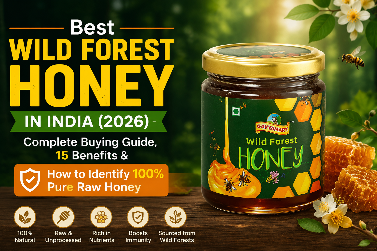 Best Wild Forest Honey in India 2026 – 100% Pure Raw Honey Buying Guide, Benefits, and How to Identify Authentic Natural Forest Honey