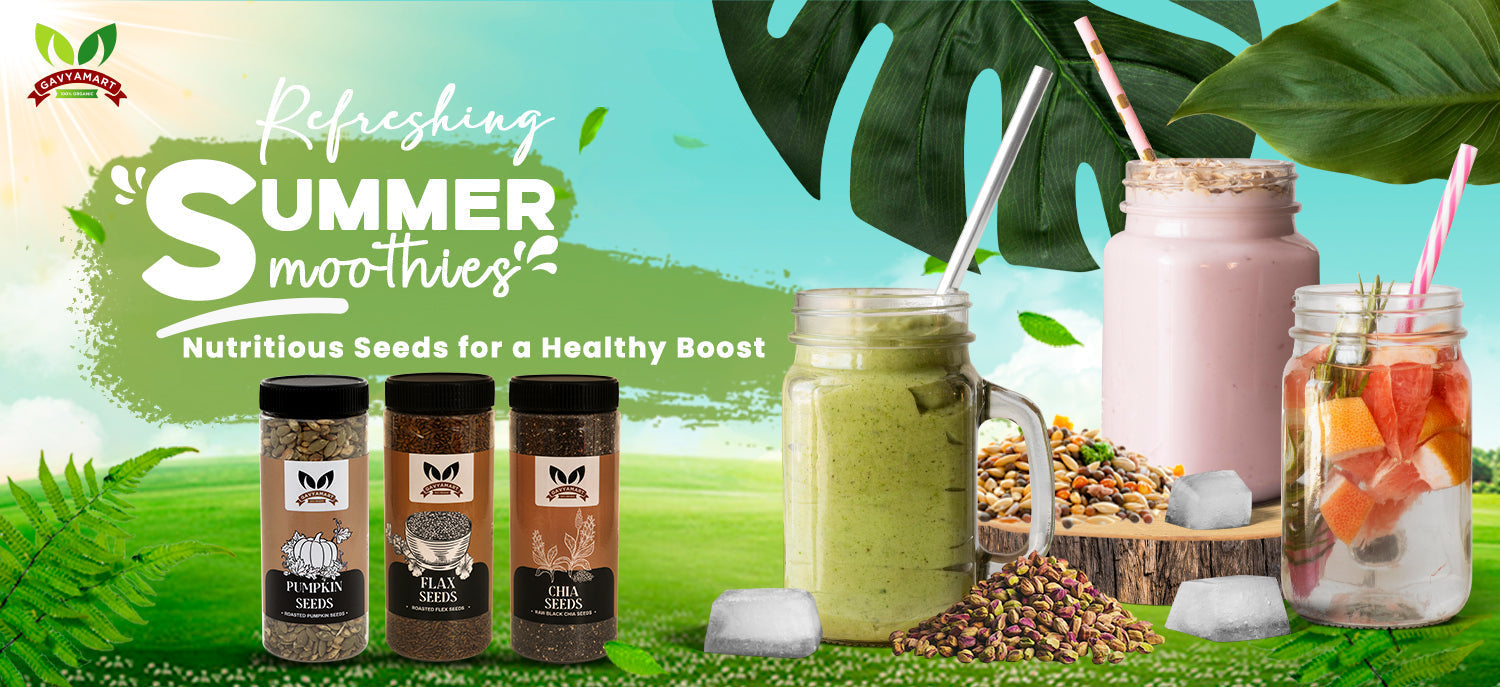 Summer Smoothies | Chia Seeds | Flax Seeds | Pumpkin Seeds