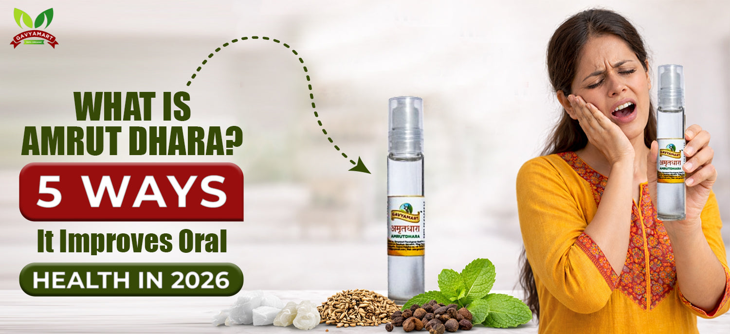 Amrut Dhara for oral health benefits with natural ingredients peppermint, ajwain, and camphor for toothache relief, gum care, and fresh breath in 2026