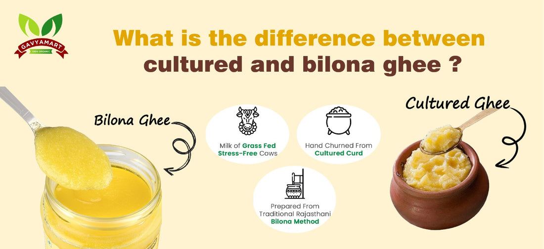 5 Steps to understanding the Difference Between Cultured and Bilona Ghee