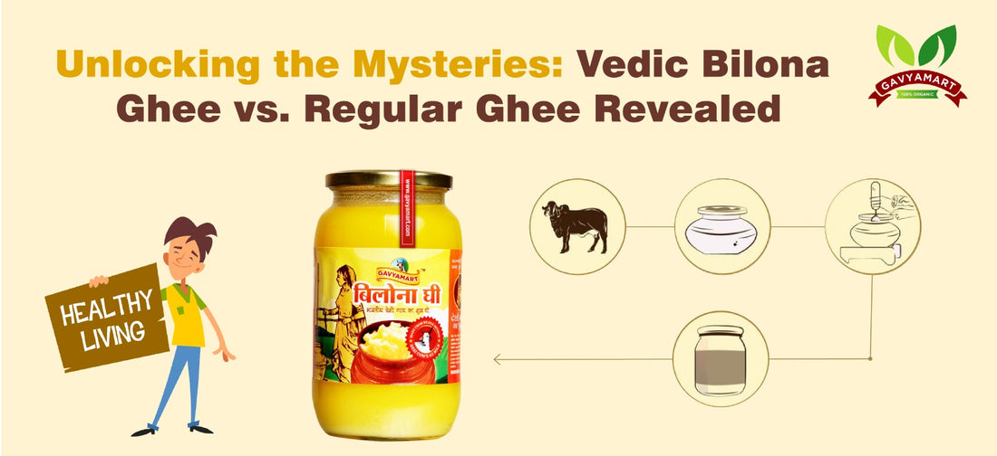 Bilona Ghee vs. Regular Ghee