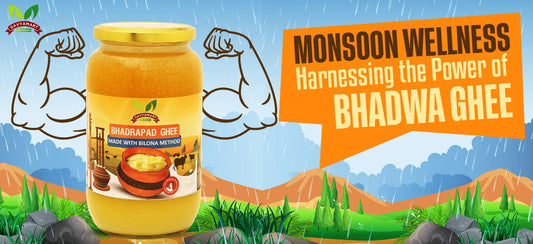 Bhadwa Ghee | Ghee For Monsoon | Special Bilona ghee