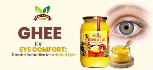 Ghee for Eye Comfort: 5 Home Remedies for Irritated Eyes