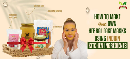 How to make your own herbal face masks using Indian kitchen ingredients